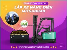 Bảng giá bình ắc quy xe nâng điện Mitsubishi mới nhất 2024