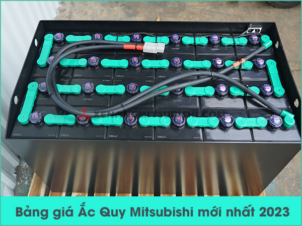 Giá ắc quy xe nâng Mitsubishi - Bảng giá mới nhất 2023