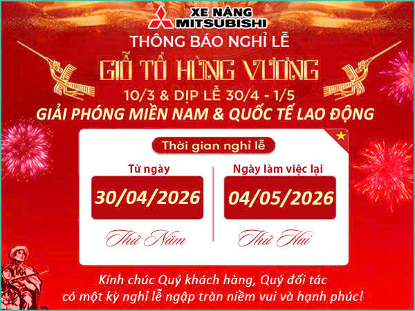 THÔNG BÁO NGHỈ LỄ GIỖ TỔ HÙNG VƯƠNG (10/03 ÂL), DỊP LỄ (30/04)- (01/05)
